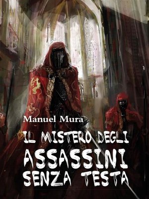 cover image of Il mistero degli assassini senza testa